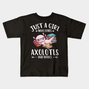 Axolotl And Books lover Just A Girl Who Loves Axolotls Kids T-Shirt